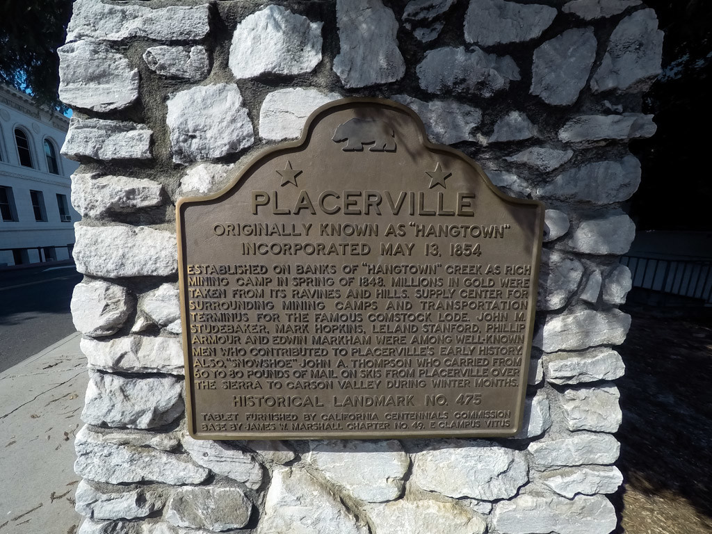 A plaque in Placerville aka Hang Town. 