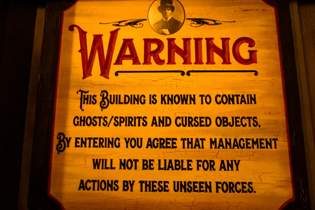 The Haunted Museum warning sign. 